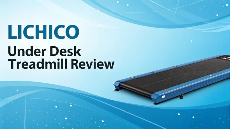 Lichico Under Desk Treadmill Review: Your Complete Guide 2026