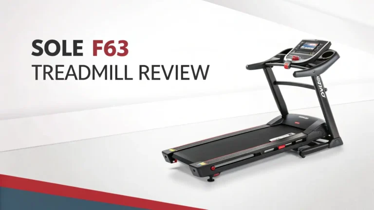 Sole F63 Treadmill Review 2026: Is This Worth Your Money?