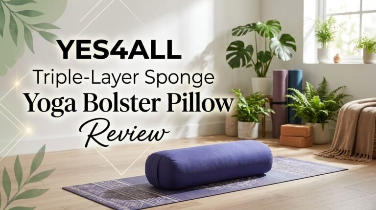 Yes4All Triple-Layer Sponge Yoga Bolster Pillow Review 2026