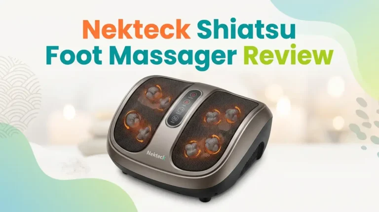 Nekteck Shiatsu Foot Massager Review 2026: Is It Worth Buying?