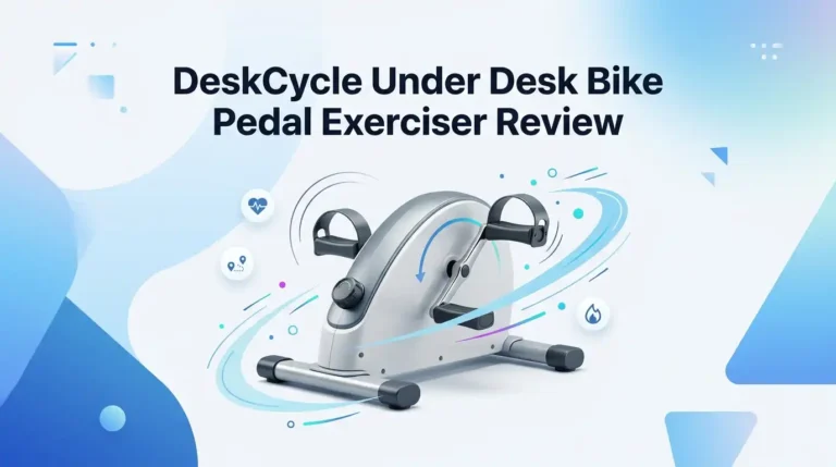 DeskCycle Under Desk Bike Pedal Exerciser Review 2026