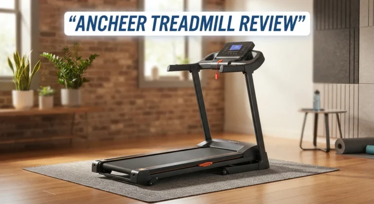 ANCHEER Treadmill Review 2026: Is It Worth Buying?