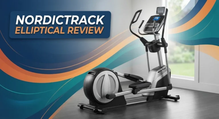 NordicTrack Elliptical Review 2026: Worth Buying?